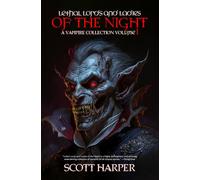 Lethal Lords and Ladies of the Night: A Vampire Collection (Scott Harper's Vampire Stories)
