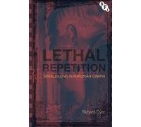 Lethal Repetition: Serial Killing in European Cinema