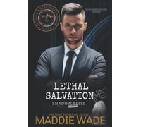 Lethal Salvation: A Shadow Elite Novel
