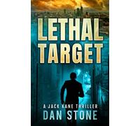 Lethal Target: Book 1 in the Jack Kane series