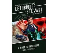 Lethbridge-Stewart: A Most Haunted Man