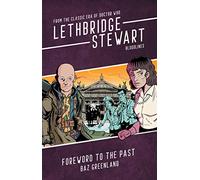Lethbridge-Stewart: Foreword to the Past