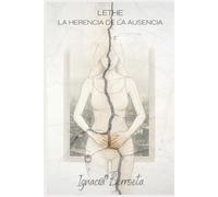 Lethe: La Herencia de la Ausencia