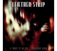 Leæther Strip - A Tribute to The Cure - Pornography Album [VINYL]