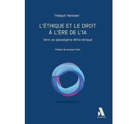 L'éthique et le droit à l'ère de l'IA: Vers un paradigme éthicratique