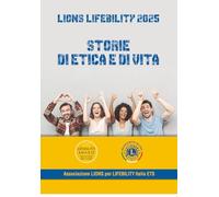 L'etica Lions raccontata dai giovani nel 2025