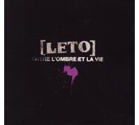 leto - entre l'ombre et la vie