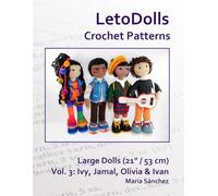 LetoDolls Crochet Patterns Large Dolls (21" / 53 cm) Vol. 3: Ivy, Jamal, Olivia & Ivan
