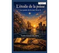 L'étoile de la poisse: Les ponts de la mer (I)