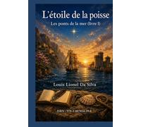 L'étoile de la poisse: Les ponts de la mer (I)