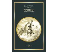 L'étoile du sud: - Edition illustrée par 62 gravures + 1 carte