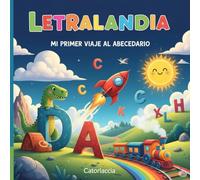 LETRALANDIA: Mi Primer Viaje al Abecedario