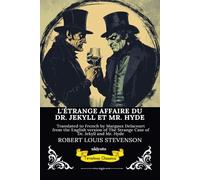 L'ÉTRANGE AFFAIRE DU DR. JEKYLL ET MR. HYDE French Version of The Strange Case of Dr Jekyll and Mr Hyde