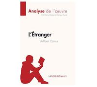 L'Étranger d'Albert Camus (Analyse de l'œuvre): Analyse complète et résumé détaillé de l'oeuvre (Fiche de lecture)