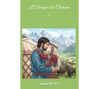 L'Etranger et la Chamane 2