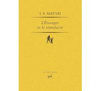 L'étranger et le simulacre. Essai sur la fondation de l'ontologie platonicienne