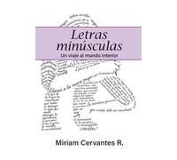 Letras minúsculas: Un viaje al mundo interior