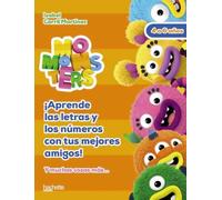 LETRAS Y NUMEROS CON LOS MOMONSTERS, 4-5 AÃ‘OSA (Hachette INFANTIL - MOMONSTERS - Actividades)