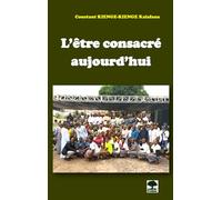 L'être consacré aujourd'hui: Nécessité de faire mémoire de la vocation à la vie consacrée