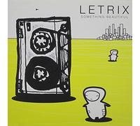 Letrix - Something Beautiful