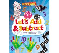 Let's Add & Subtract: Practice and Learn with Game and Activities (Go for It Maths! KS1): 1 (Go For It Maths! Key Stage One)