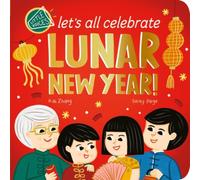 Let's All Celebrate Lunar New Year!