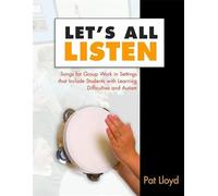 Let's All Listen: Songs for Group Work in Settings that Include Students with Learning Difficulties and Autism