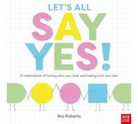 Let's All Say Yes! – Nosy Crow
