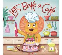 Let's Bake A Cake: All-new Children's Book