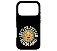 Let's Be Better Humans Positive Message Kindness Smiling Sun Case for iPhone 17 Pro