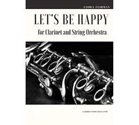 Let's be Happy for Clarinet and String Orchestra