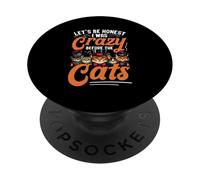 Let's Be Honest I Was Crazy Before The Cats PopSockets Adhesive PopGrip