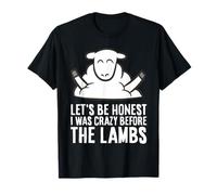 Let's Be Honest I was Crazy Before The Lambs T-Shirt