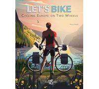 Let's Bike!: Cycling Europe on Two Wheels