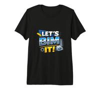 Let's BIM It | Manager Coordinator Construction Modeling Premium T-Shirt