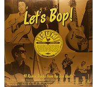 Let's Bop: 40 Rockin Tracks From the Sun Vaults - Let's Bop: 40 Rockin Tracks From The Sun Vaults [VINYL]
