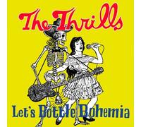 Let's Bottle Bohemia by The Thrills (2004-09-13)