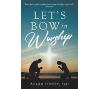 Let's Bow in Worship