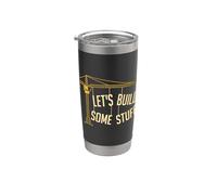 Let's Build Some Stuff Engineering Students Civil Engineer Stainless Steel Insulated Tumbler