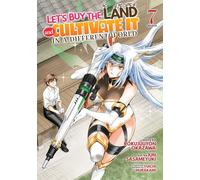 Let's Buy the Land and Cultivate It in a Different World (Manga) Vol. 7