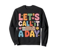 Let's Call It A Day Tired Office Worker Employee - Sweatshirt
