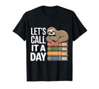 Let's Call It A Day Tired Office Worker Employee ---- T-Shirt