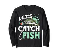 Let's Catch Fish Fishing Adventures Anglers Fisher Fisherman Long Sleeve T-Shirt
