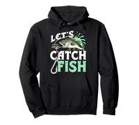 Let's Catch Fish Fishing Adventures Anglers Fisher Fisherman Pullover Hoodie