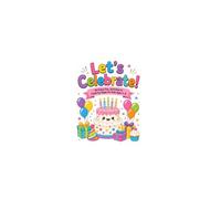 Let's Celebrate!: Birthday Fun, Activities & Coloring Pages for Kids Ages 4-8