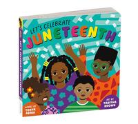 Let's Celebrate Juneteenth Board Book