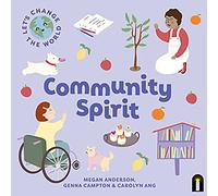 Let's Change the World: Community Spirit: Volume 4