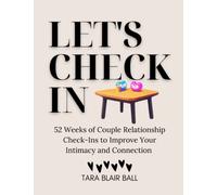 Let's Check In: A Couple's Journal for Improving Intimacy and Connection