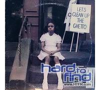 Let's Clean Up The Ghetto