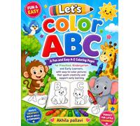 Let's color ABC: A Fun A to Z Alphabet Coloring Book with Easy Object Illustrations for Toddlers, Preschoolers, and Kindergarten Children